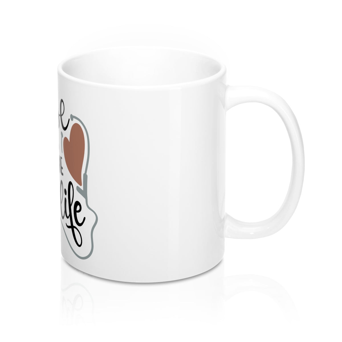 Nurse Life Is The Best Life Ceramic Mug 11oz - Inspired By Savy