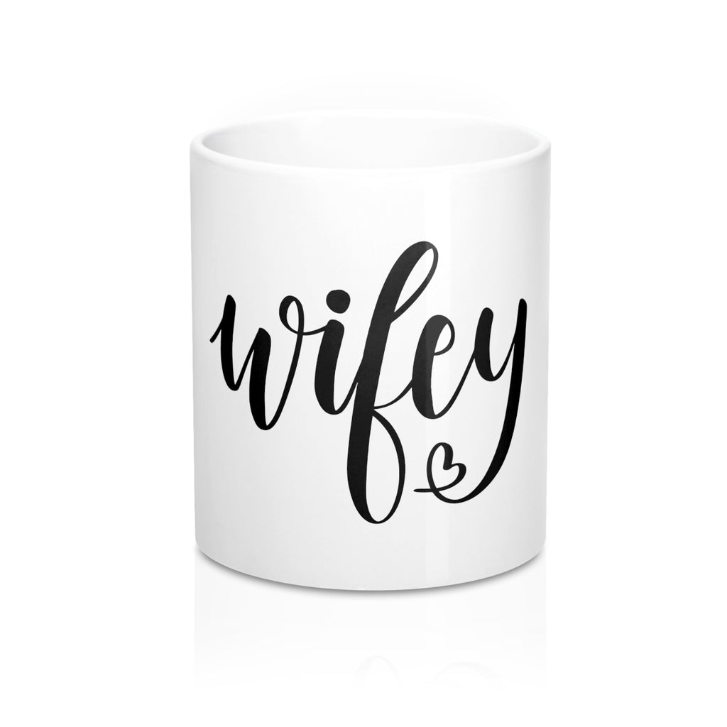 Wifey 11oz Ceramic Mug - Inspired By Savy