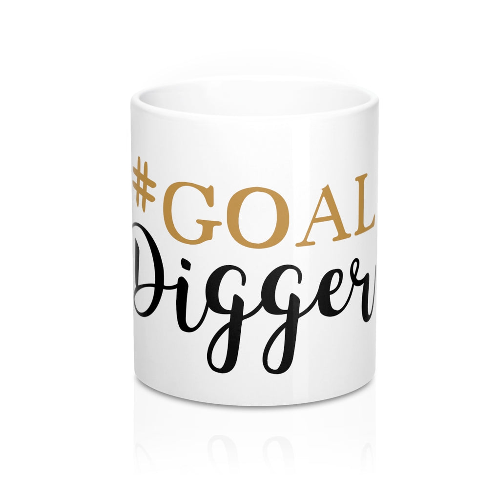 #Goal Digger 11oz Ceramic Mug - Inspired By Savy