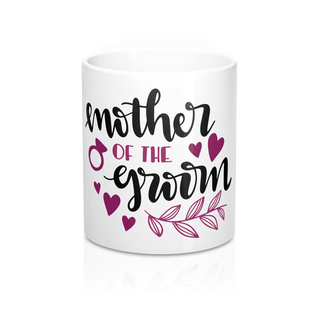 Mother of the Groom Ceramic 11oz Mug - Inspired By Savy