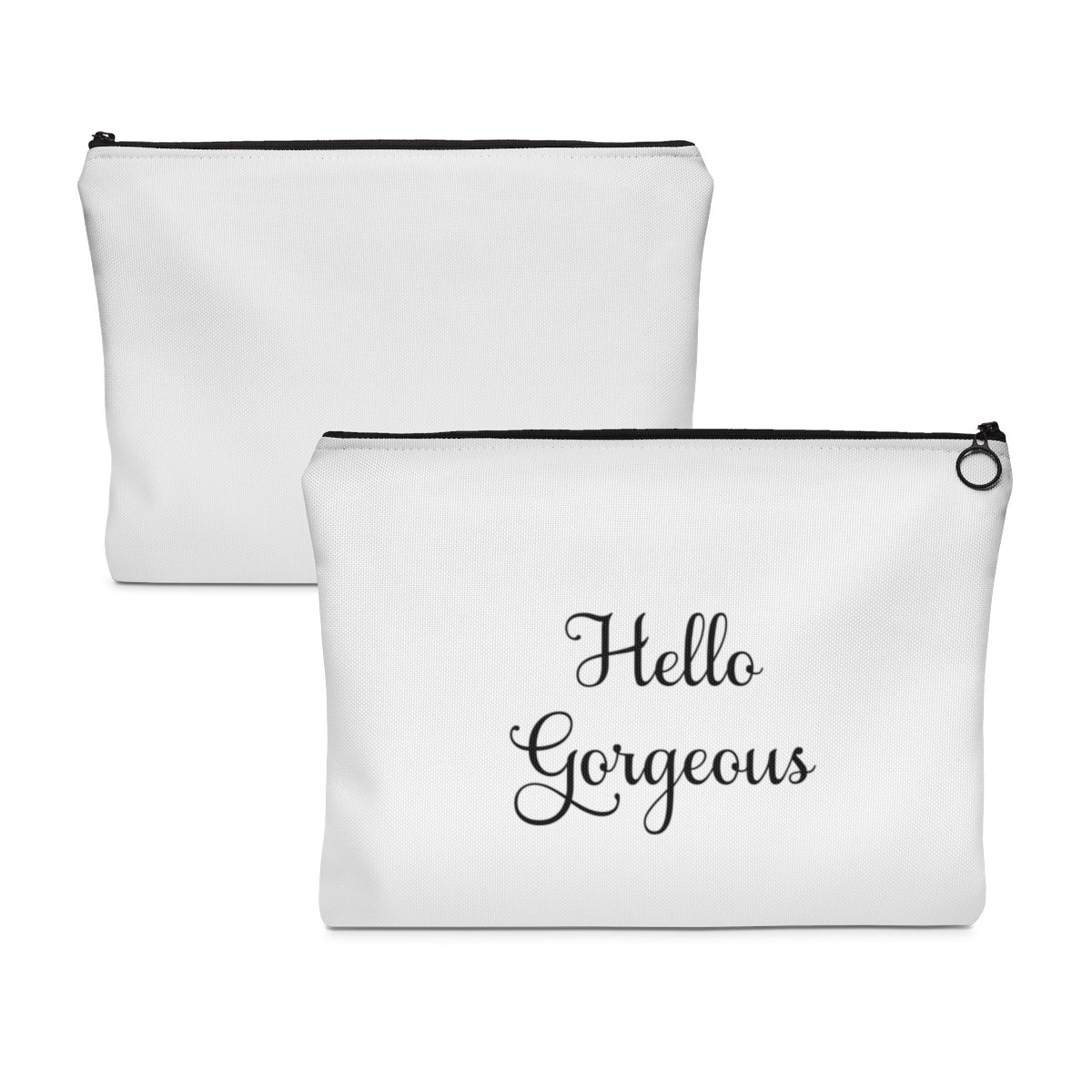Hello Gorgeous Carry All Pouch - Flat - Inspired By Savy