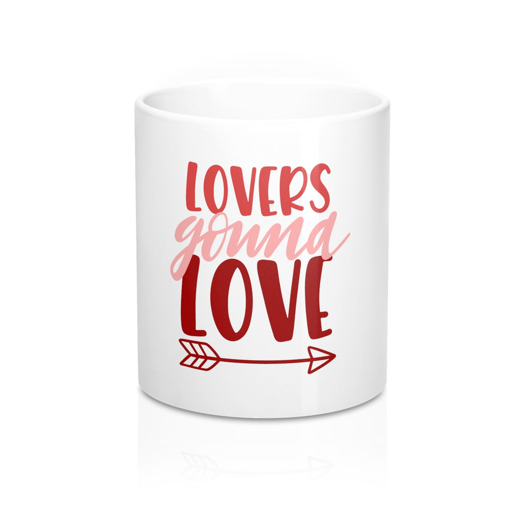 Lovers Gonna Love 11oz Ceramic Mug - Inspired By Savy