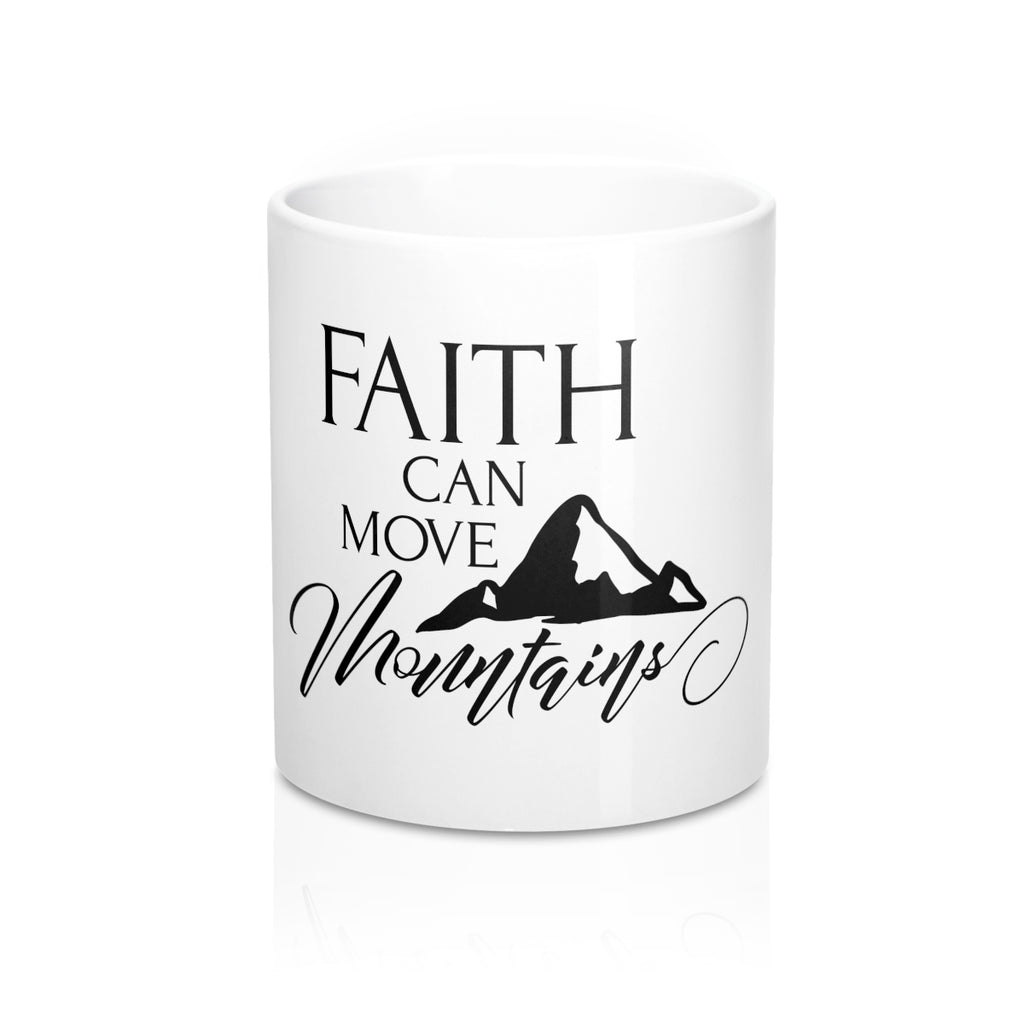 Faith Can Move Mountains 11oz Ceramic Mug - Inspired By Savy