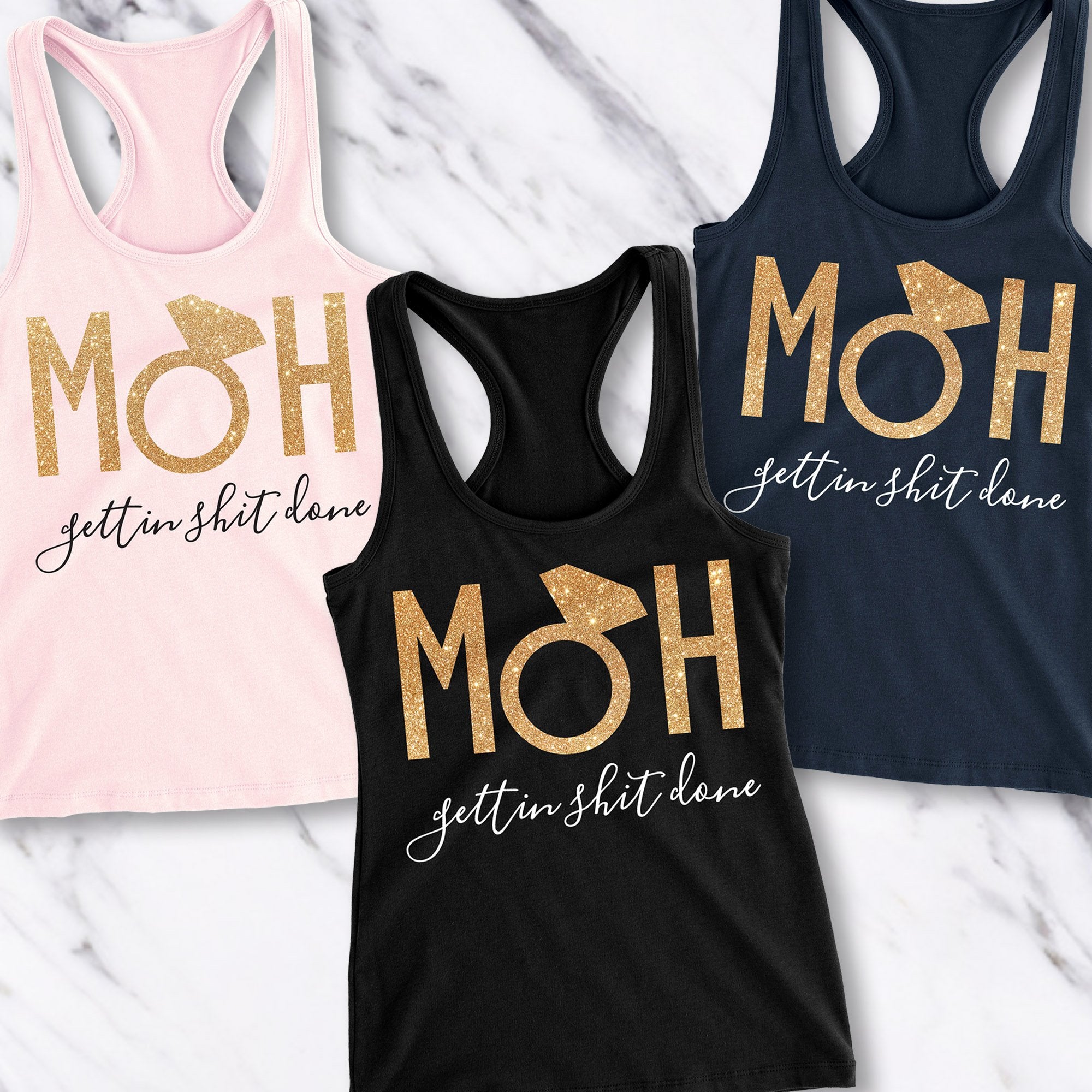 MOH Maid of Honor Gettin $hit Done Gold Tank Top