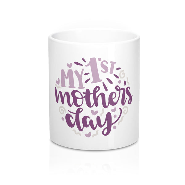 My First Mother's Day Ceramic 11oz Mug - Inspired By Savy