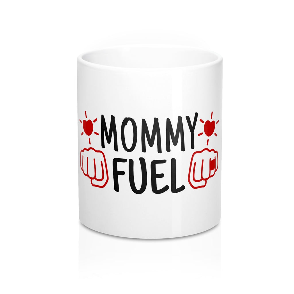 Mommy Fuel 11oz Ceramic Mug - Inspired By Savy