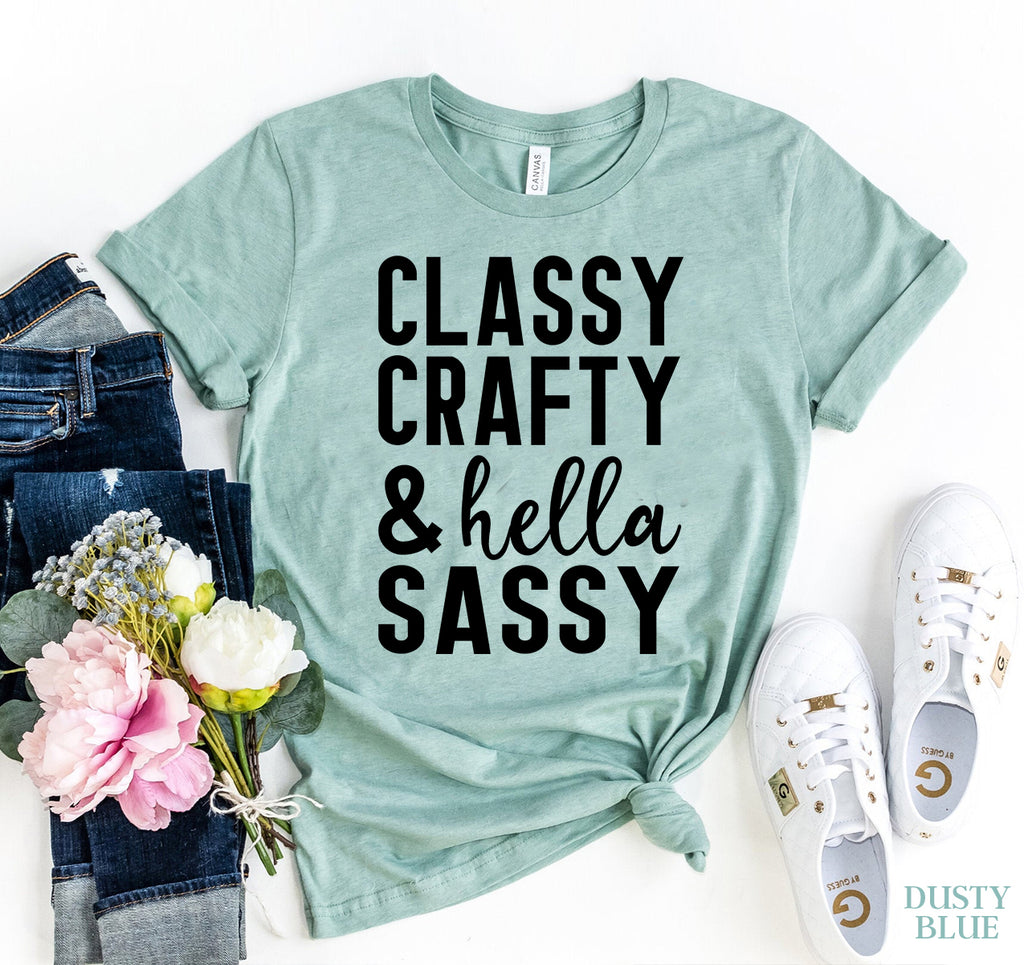 Classy Crafty & Hella Sassy T-shirt
