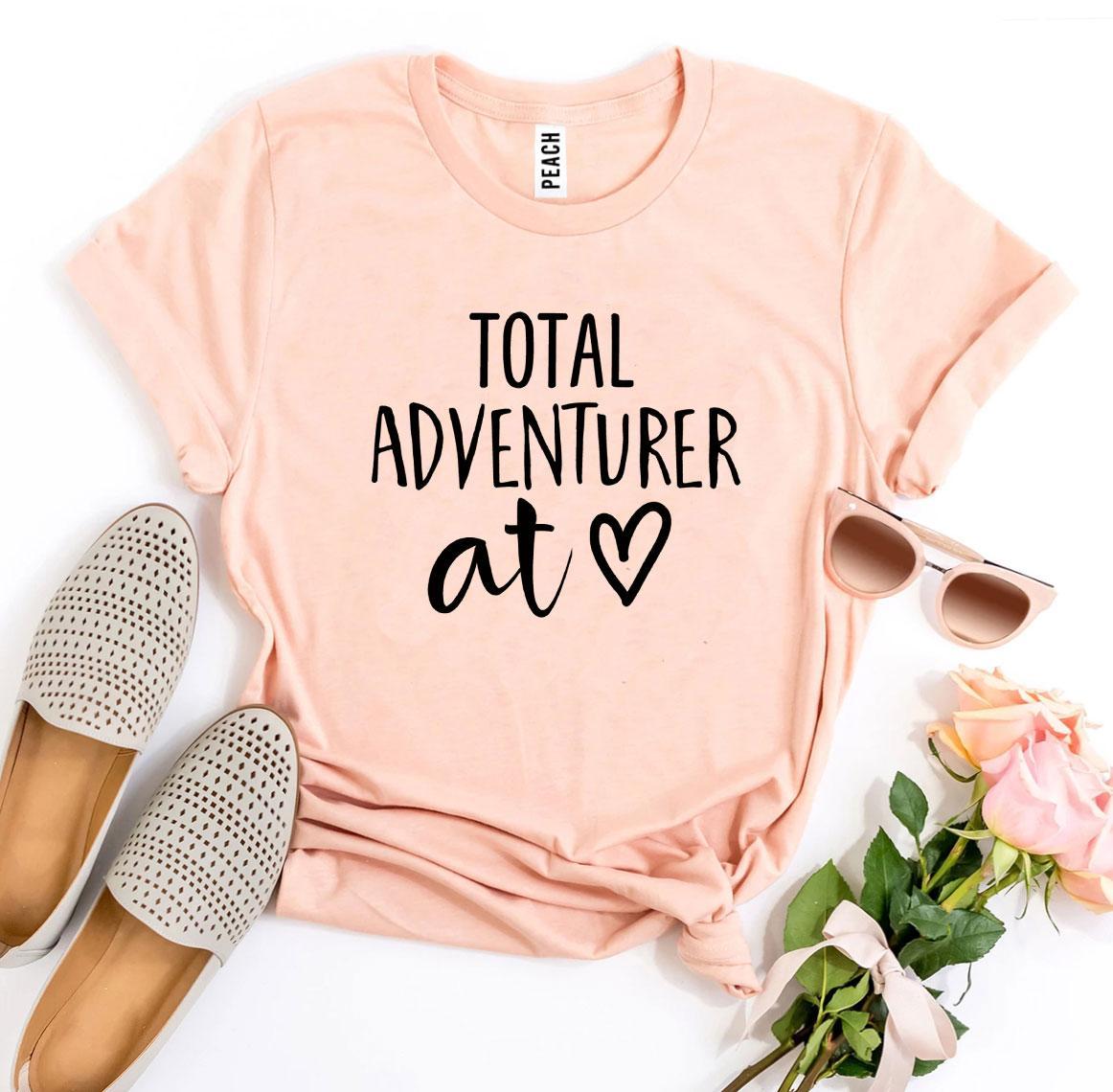 Total Adventurer At Heart T-shirt