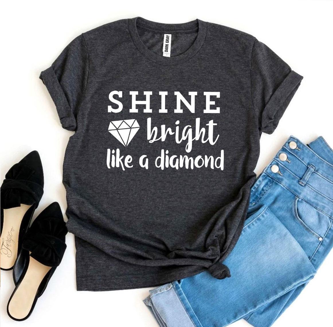 Shine Bright Like a Diamond T-shirt