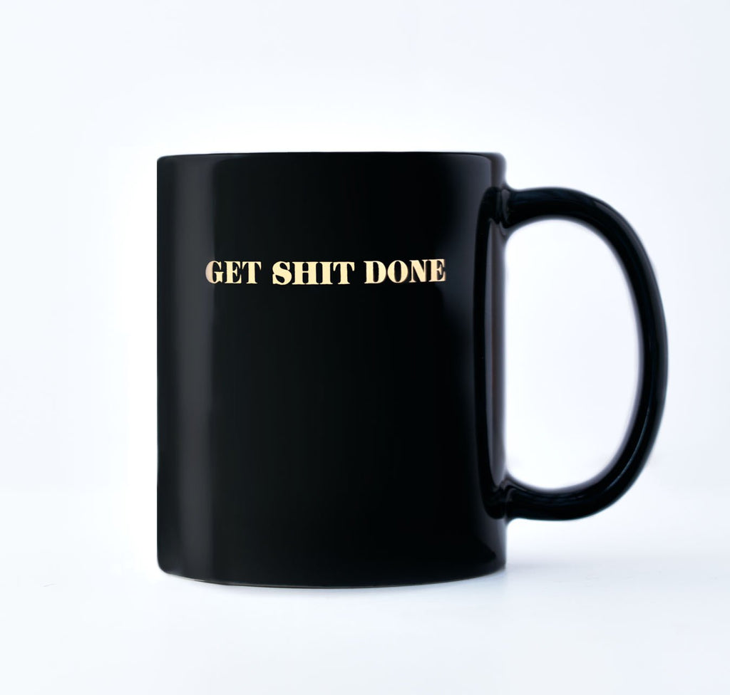 Get Shit Done Coffee Mug
